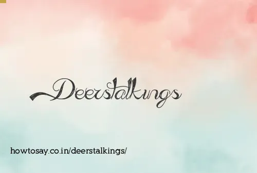 Deerstalkings