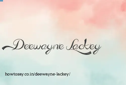 Deewayne Lackey
