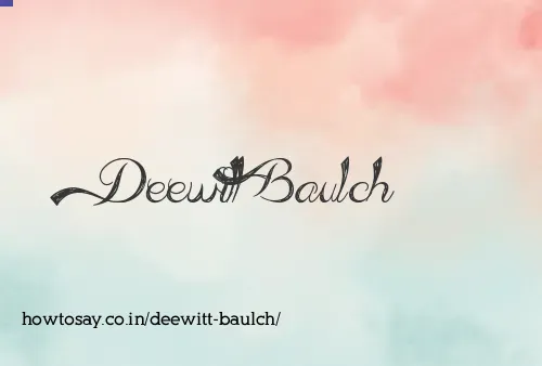 Deewitt Baulch