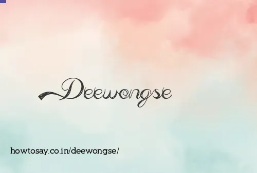 Deewongse