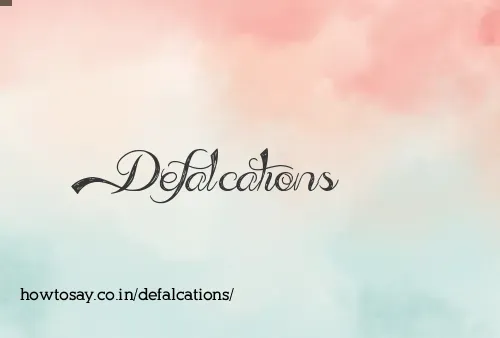 Defalcations