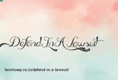 Defend In A Lawsuit