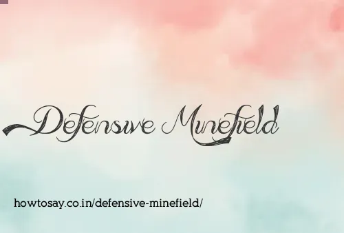Defensive Minefield