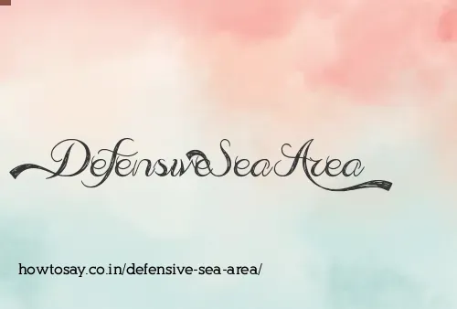 Defensive Sea Area