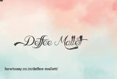 Deffee Mallett