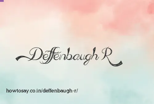 Deffenbaugh R