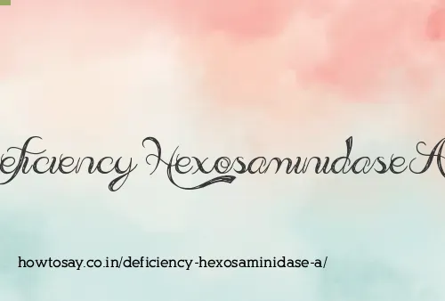 Deficiency Hexosaminidase A