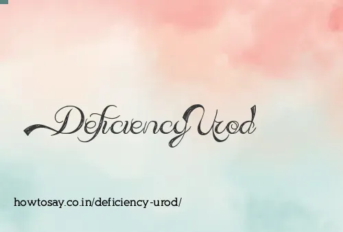 Deficiency Urod