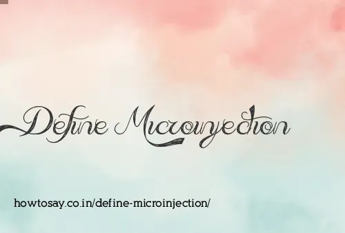 Define Microinjection