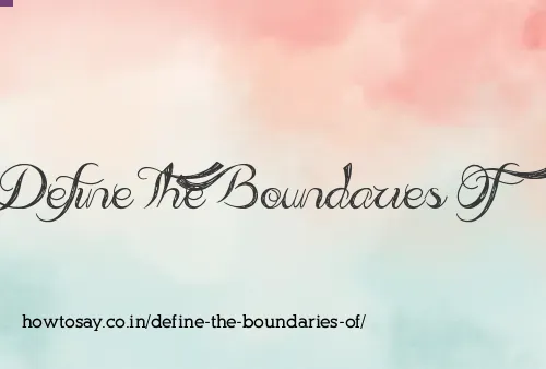 Define The Boundaries Of