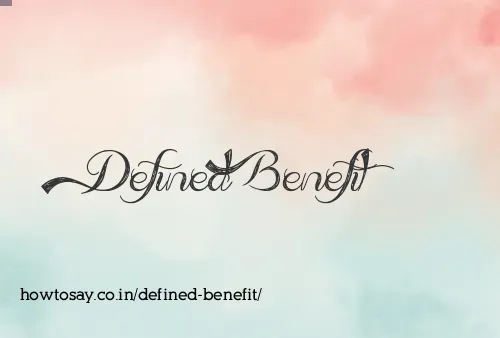 Defined Benefit