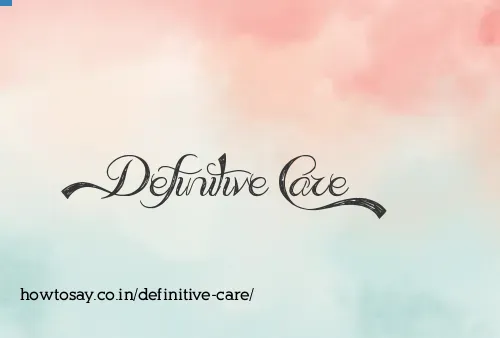 Definitive Care
