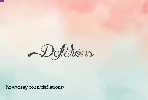Deflations