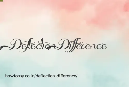Deflection Difference