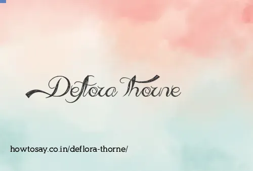Deflora Thorne