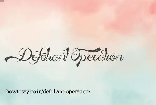 Defoliant Operation