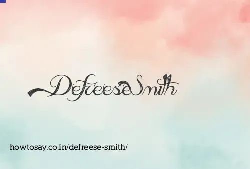 Defreese Smith