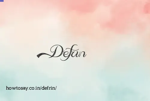 Defrin