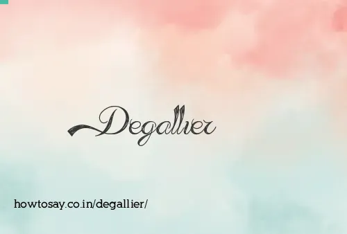Degallier