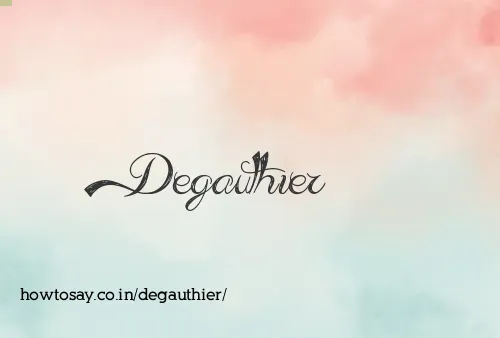 Degauthier