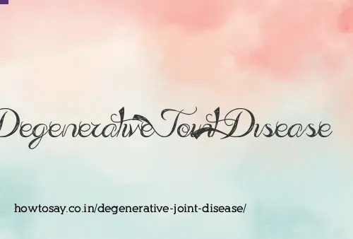 Degenerative Joint Disease