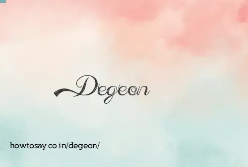 Degeon