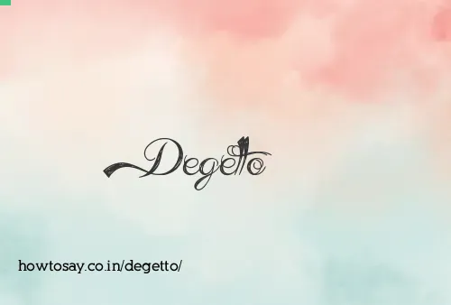Degetto