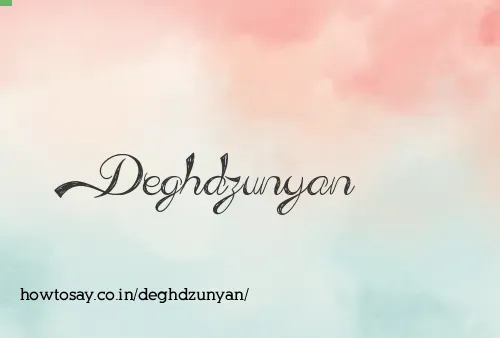 Deghdzunyan