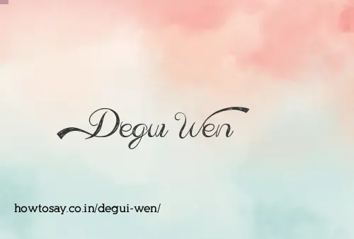 Degui Wen