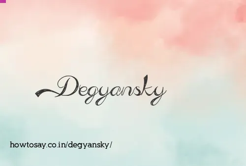 Degyansky