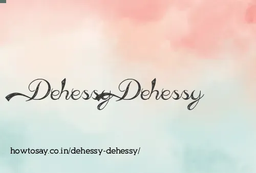 Dehessy Dehessy