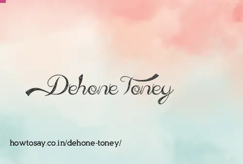 Dehone Toney