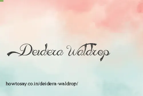 Deidera Waldrop