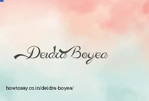 Deidra Boyea