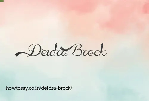 Deidra Brock