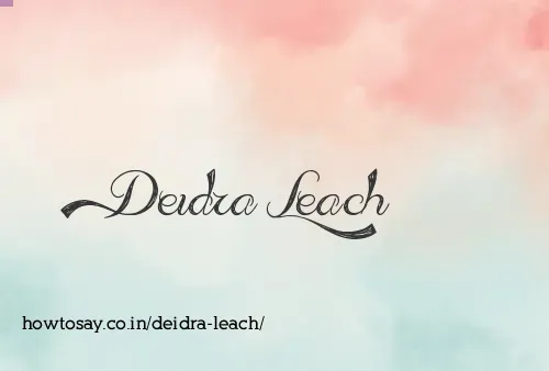 Deidra Leach