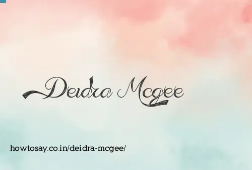 Deidra Mcgee