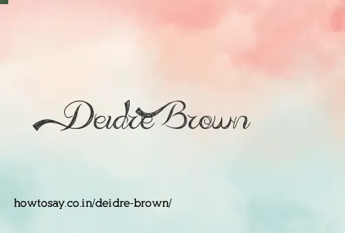 Deidre Brown