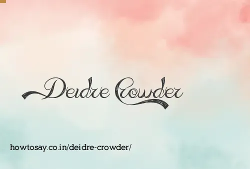 Deidre Crowder