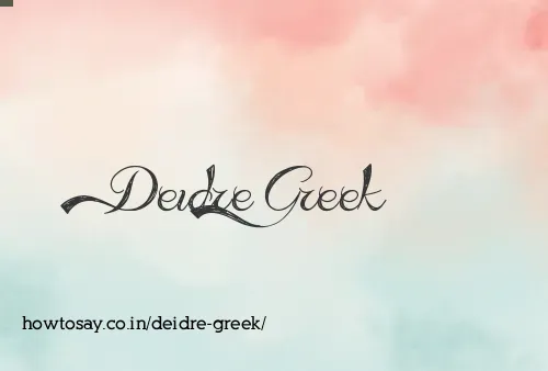 Deidre Greek