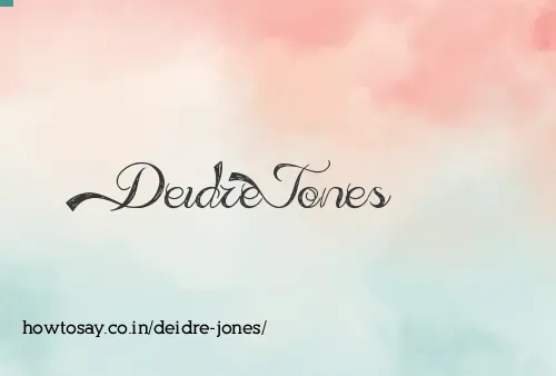 Deidre Jones
