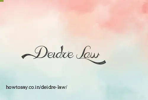 Deidre Law