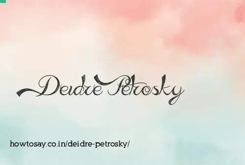 Deidre Petrosky