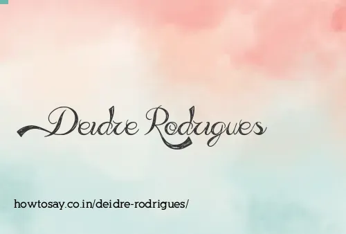 Deidre Rodrigues