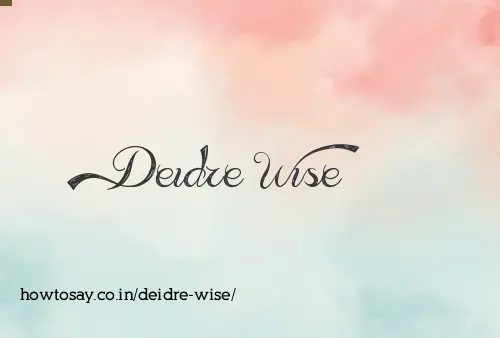 Deidre Wise