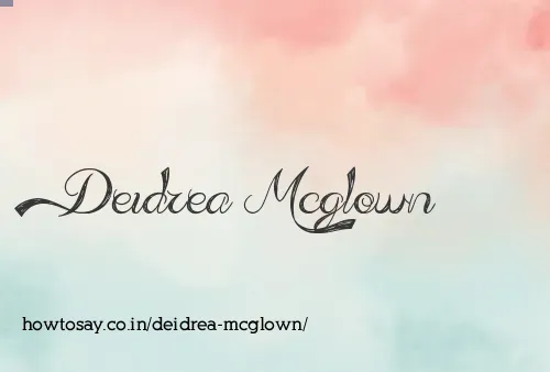 Deidrea Mcglown