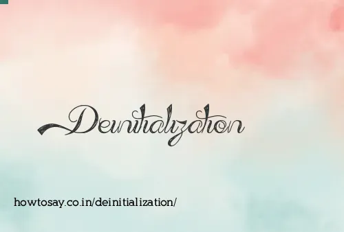 Deinitialization