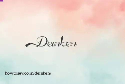 Deinken