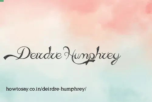 Deirdre Humphrey