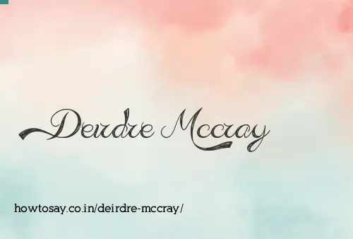 Deirdre Mccray
